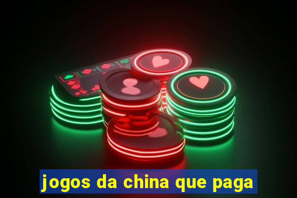 jogos da china que paga